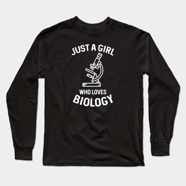 Just a girl who loves biology Long Sleeve T-Shirt by quotesTshirts